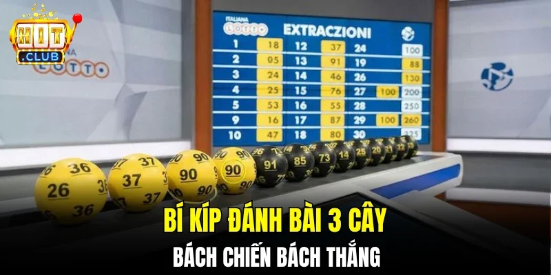 Bí kíp đánh bài 3 cây bách chiến bách thắng